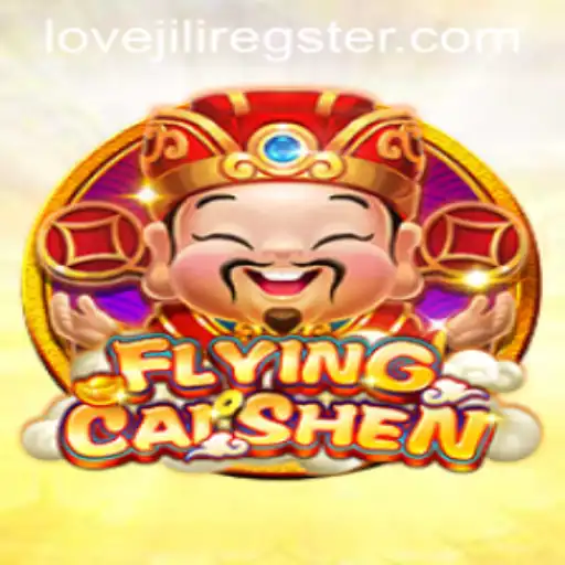 Discovering FlyingCaiShen: A Deep Dive into the Game Loved by 'lovejili'